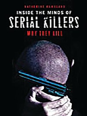 cover image of Inside the Minds of Serial Killers